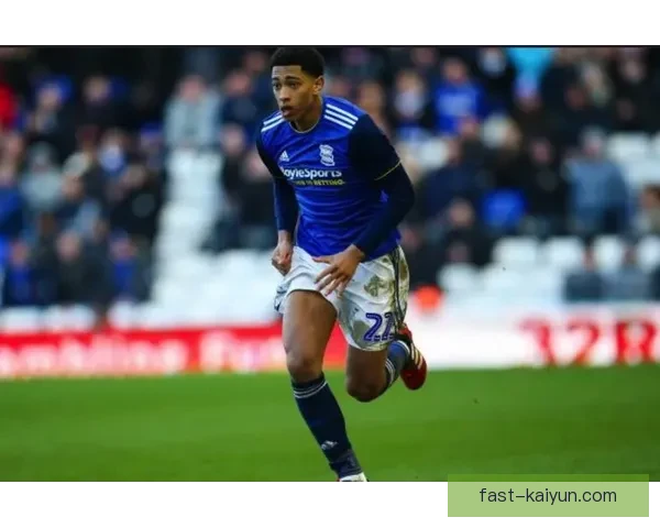 贝林厄姆在伯明翰城青训的成长历程值得关注来之星