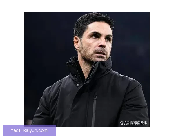 阿尔特塔近期执教表现稳健，阿森纳竞争力持续增强